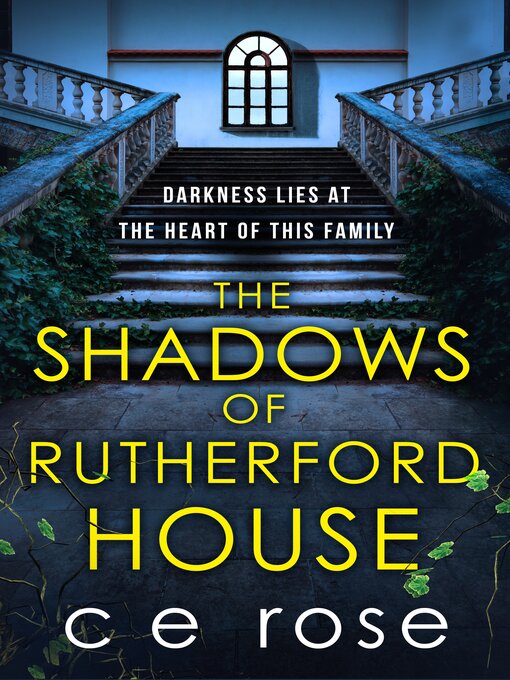 Title details for The Shadows of Rutherford House by CE Rose - Wait list